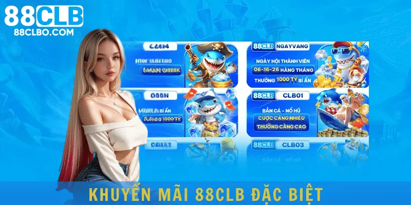 Khuyến mãi 88CLB đặc biệt dành cho toàn bộ hội viên