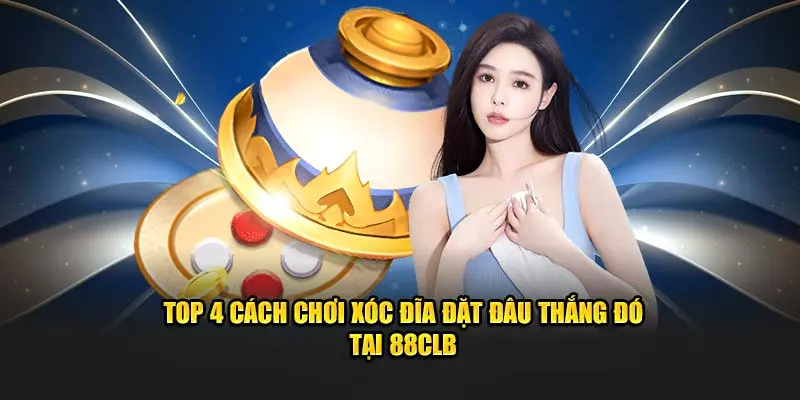 cách chơi xóc đĩa