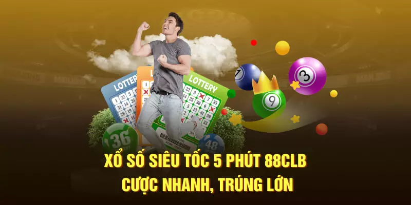 Xổ số siêu tốc 5 phút